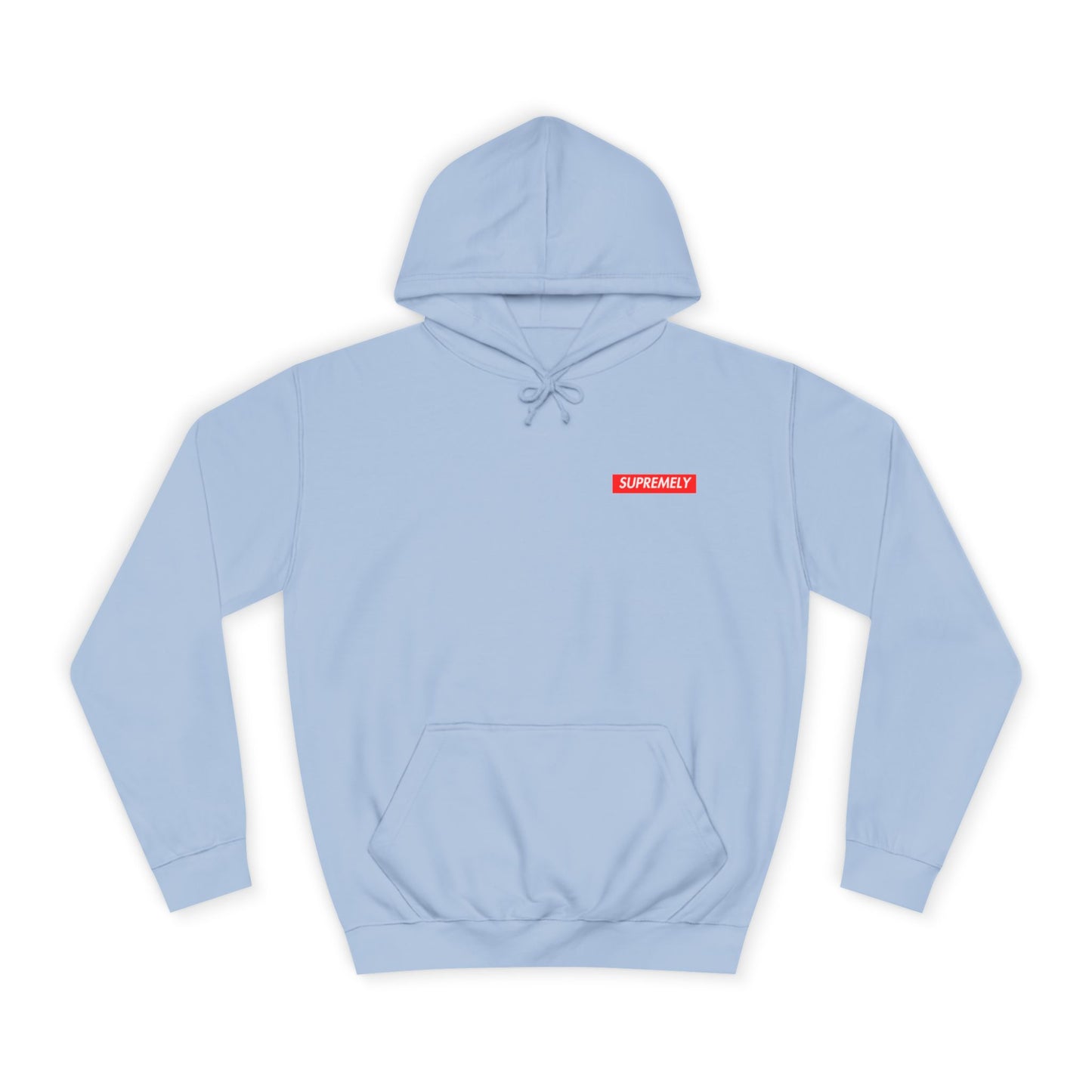 SUPREMELY STUPID Hoodie