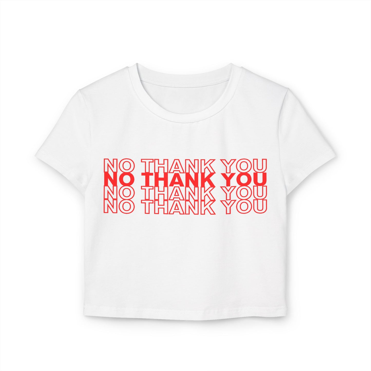 No Thank You Baby Tee