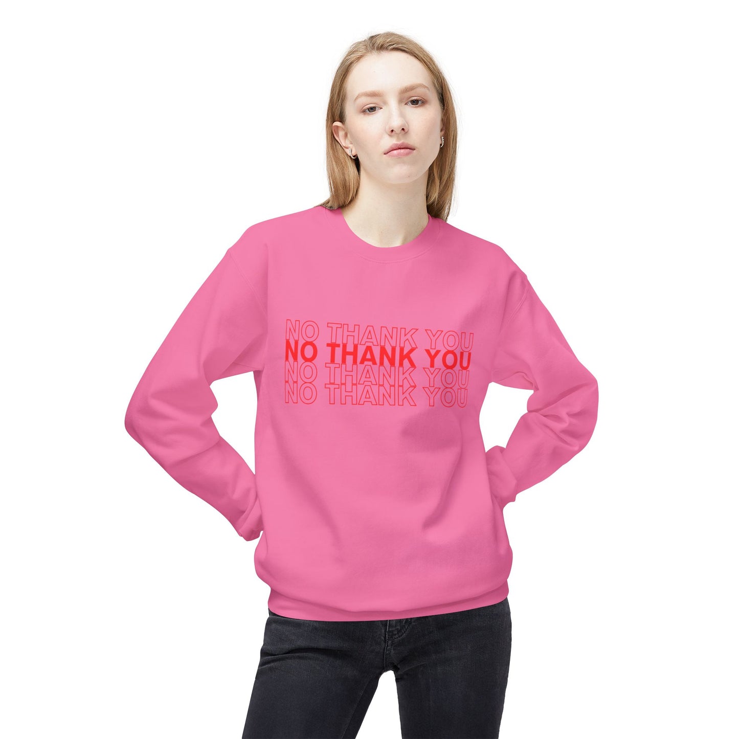 NO THANK YOU Fleece Crewneck Sweatshirt