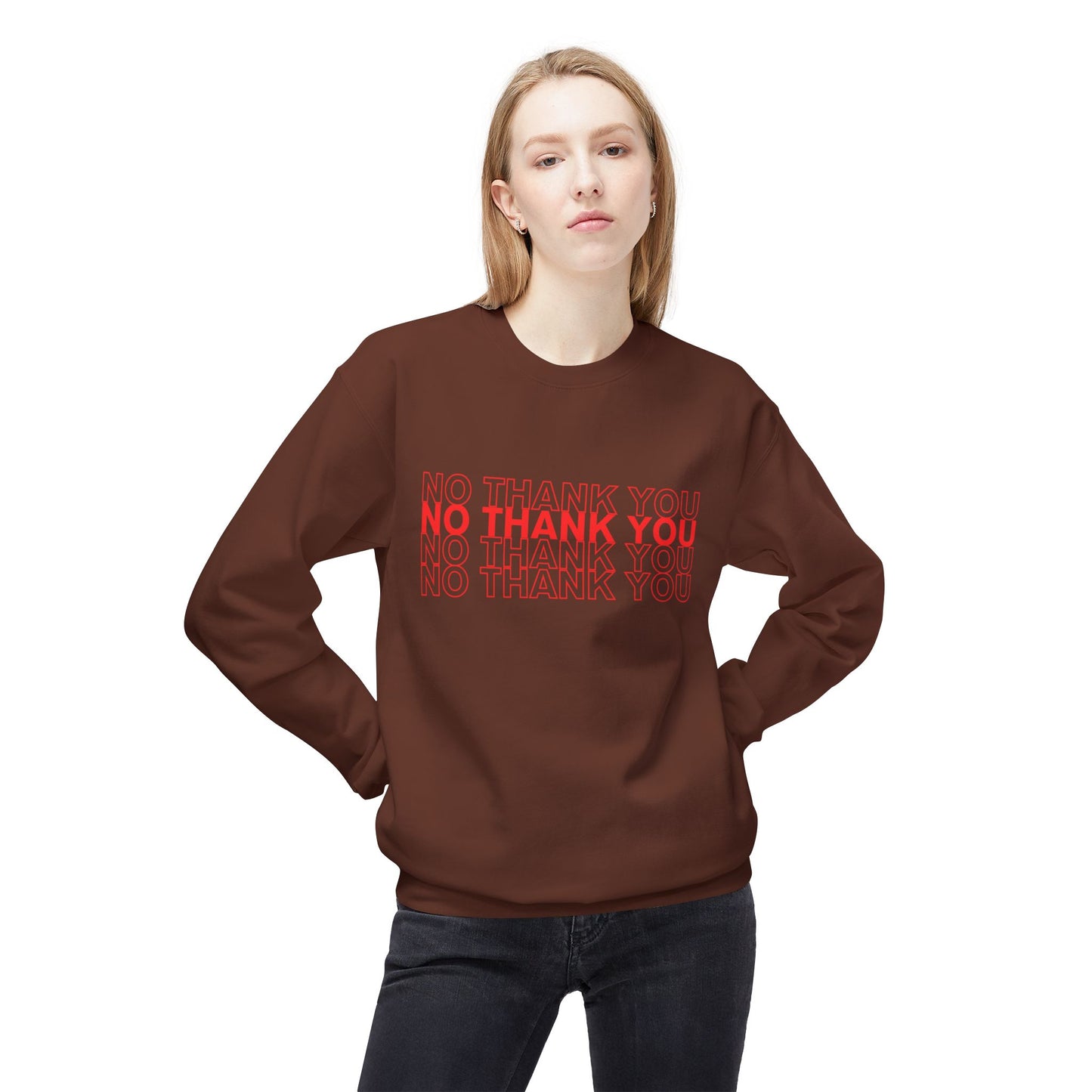 NO THANK YOU Fleece Crewneck Sweatshirt