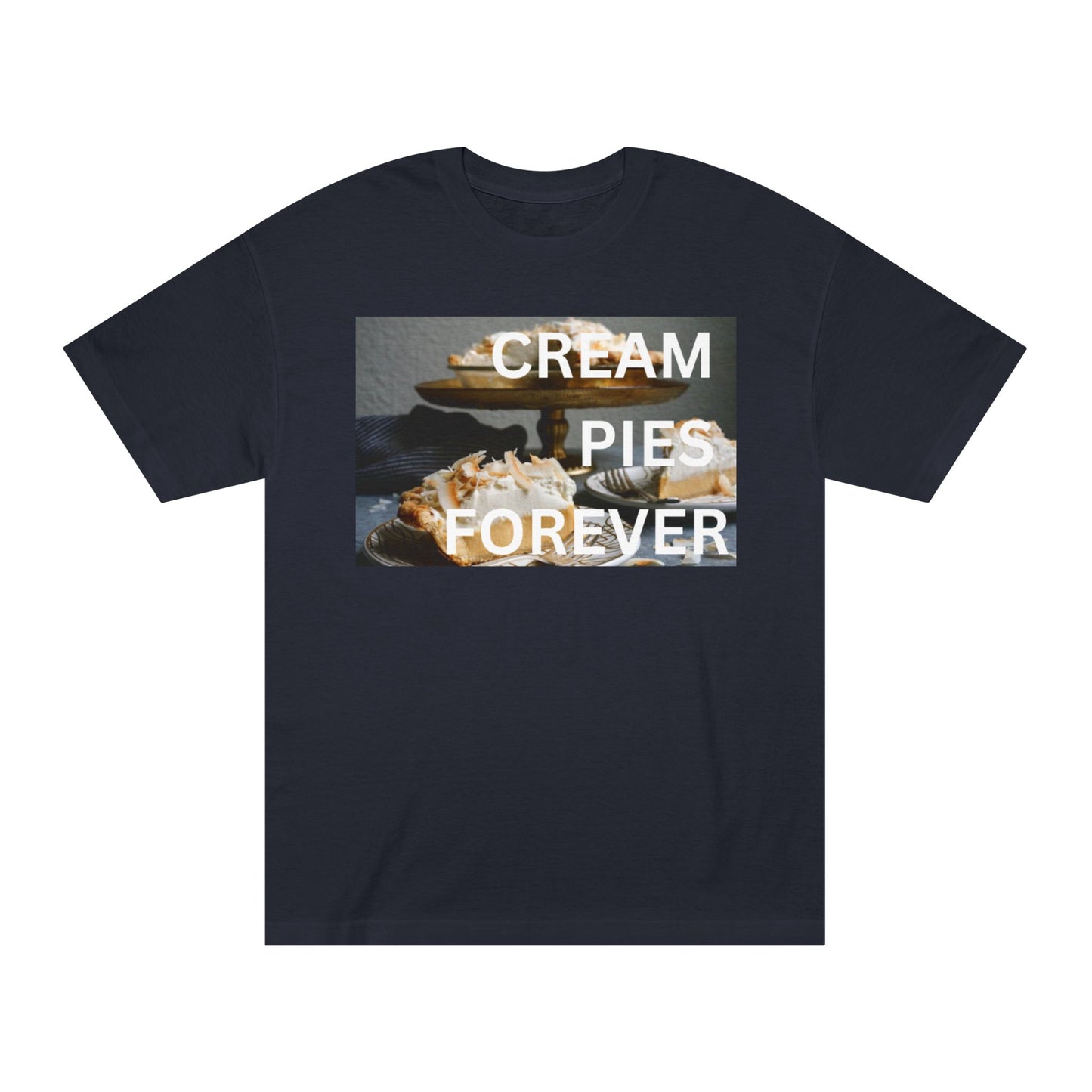 Cream Pies Forever T-Shirt