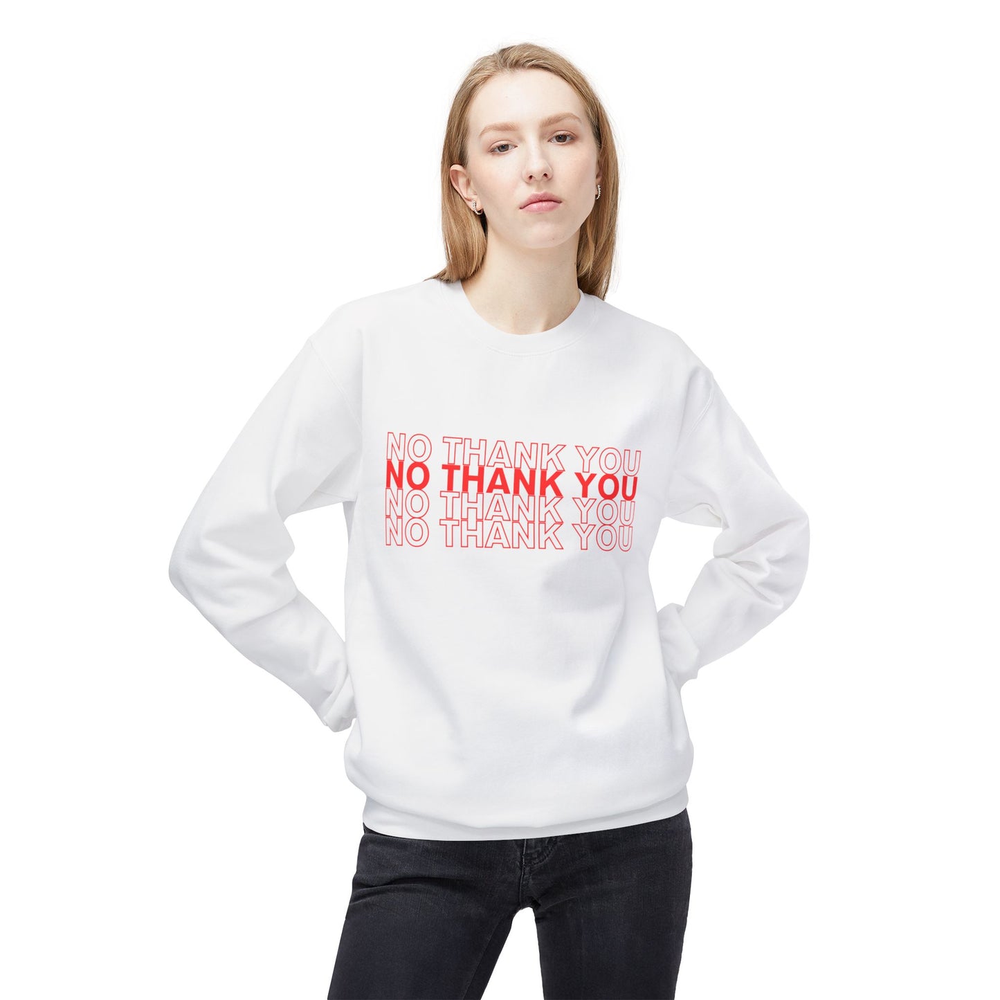 NO THANK YOU Fleece Crewneck Sweatshirt