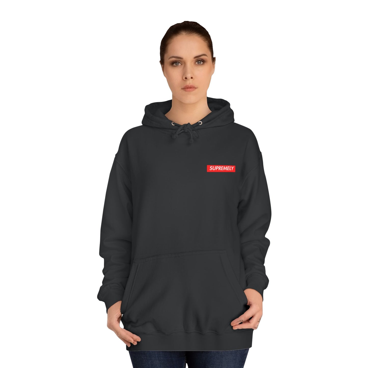 SUPREMELY STUPID Hoodie