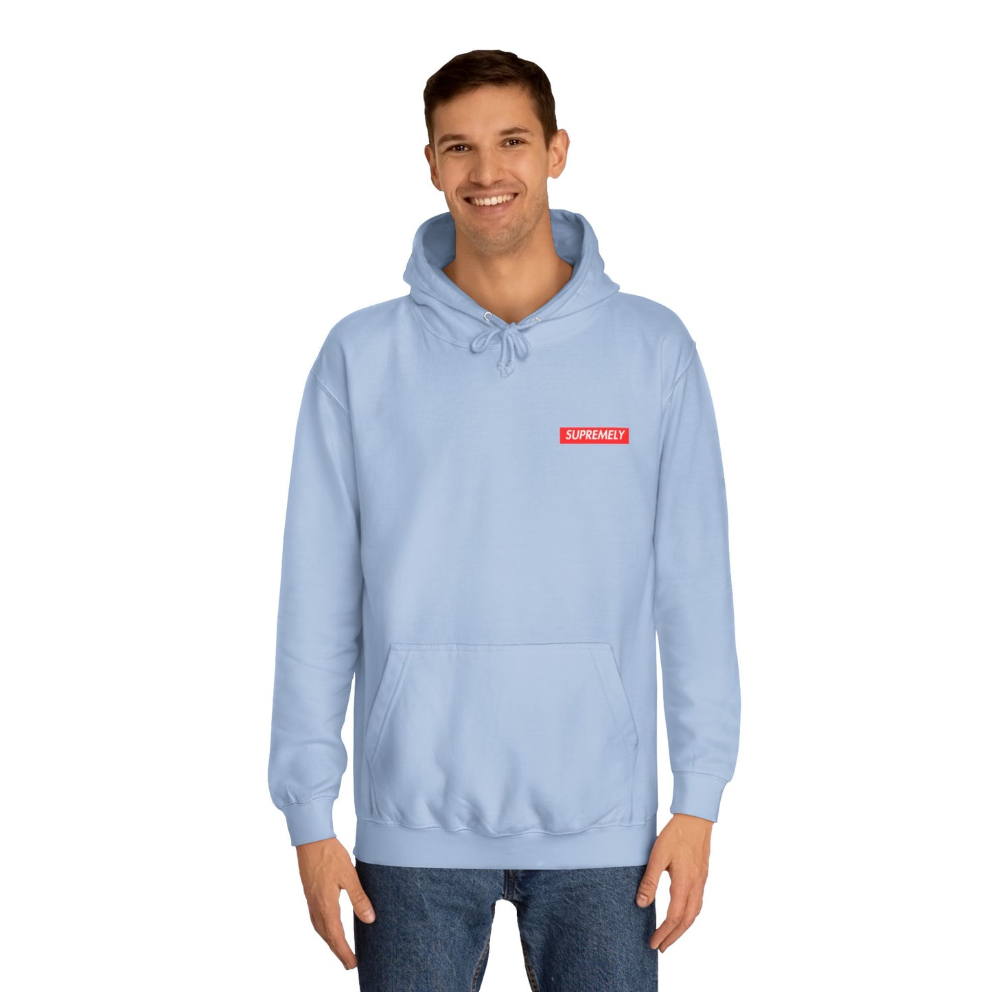 SUPREMELY STUPID Hoodie